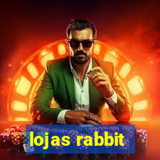 lojas rabbit